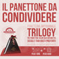 TRILOGY  | Tris di Panettoni